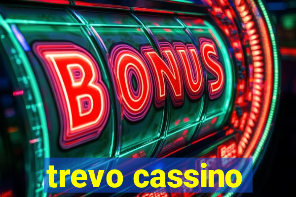 trevo cassino